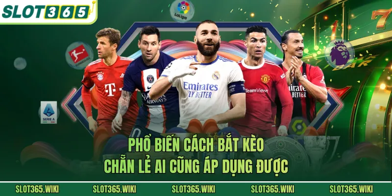 Phổ biến cách bắt kèo chẵn lẻ ai cũng áp dụng được